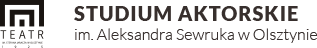 Studium Aktorskie im. Aleksandra Seweruka w Olsztynie